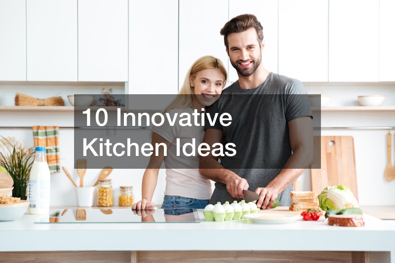 10 Innovative Kitchen Ideas