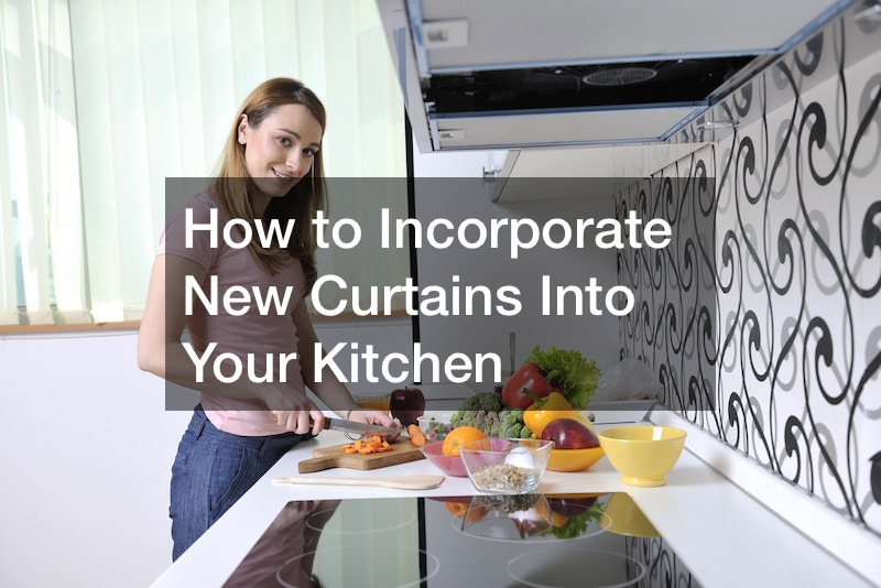 How to Incorporate New Curtains Into Your Kitchen