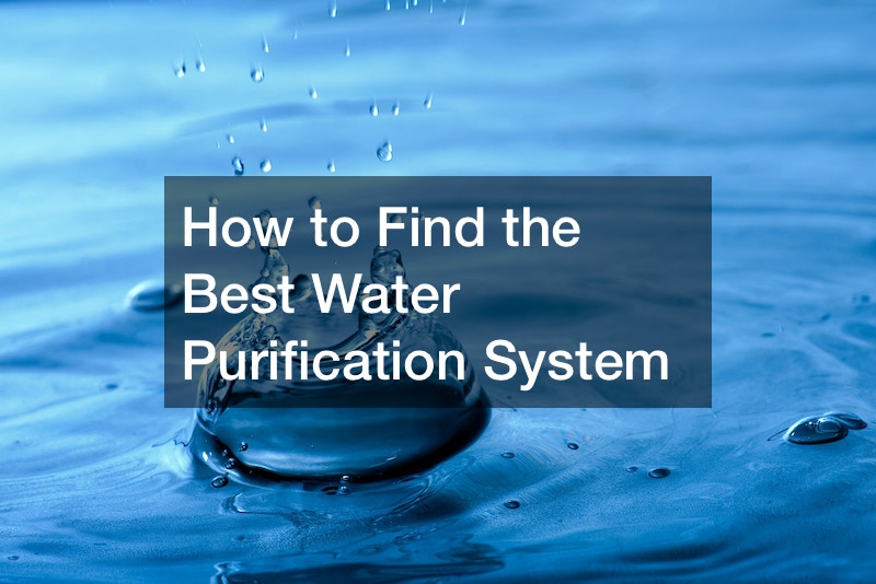 How to Find the Best Water Purification System