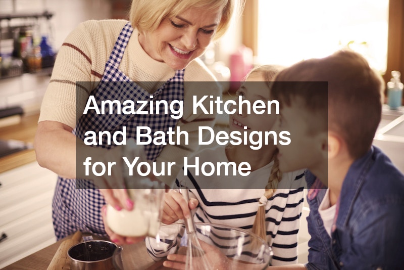 Amazing Kitchen and Bath Designs for Your Home