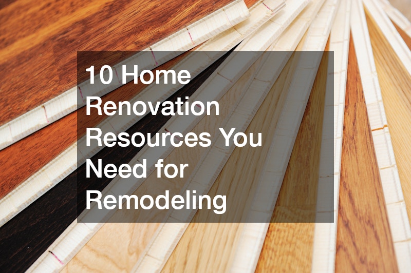 10 Home Renovation Resources You Need for Remodeling