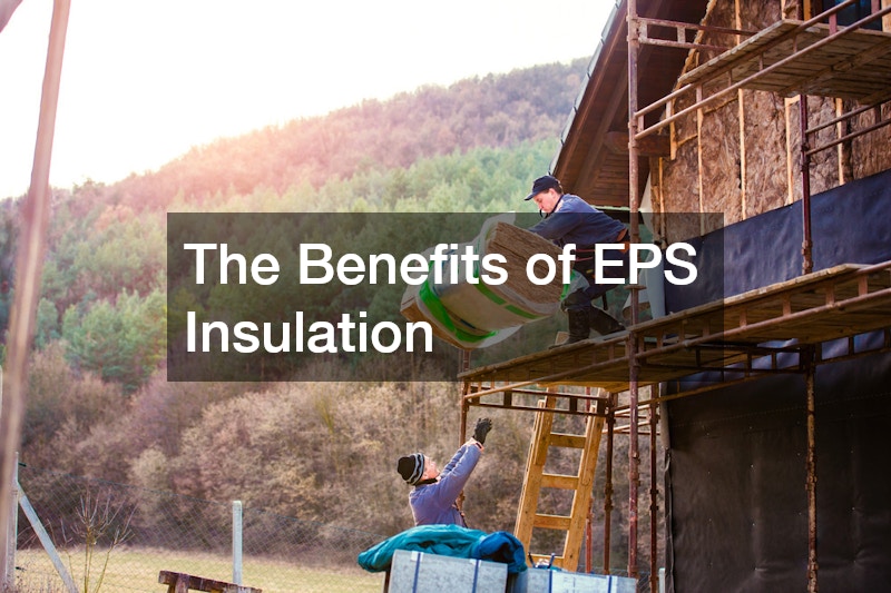 The Benefits of EPS Insulation