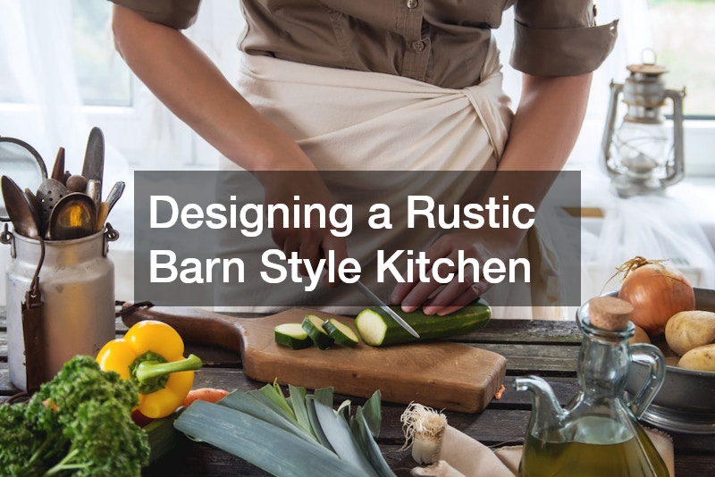 Designing a Rustic Barn-Style Kitchen