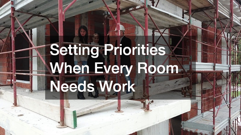 Setting Priorities When Every Room Needs Work
