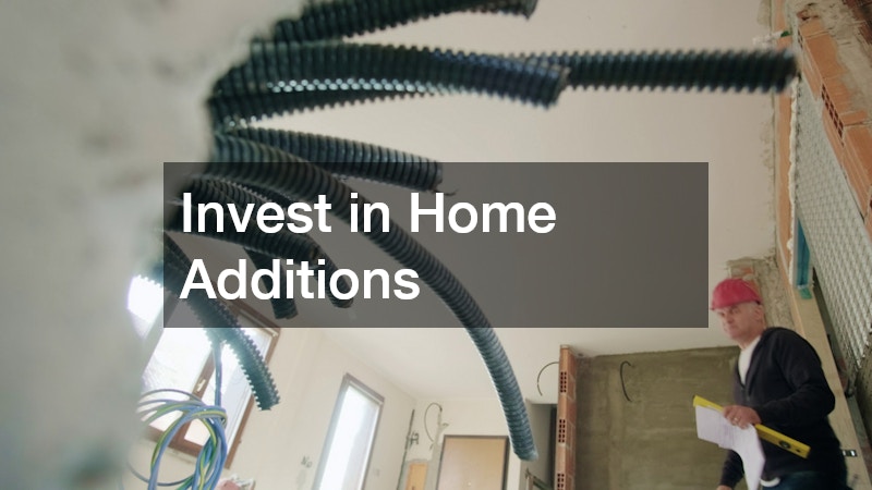Invest in Home Additions
