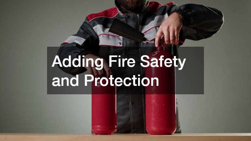 Adding Fire Safety and Protection